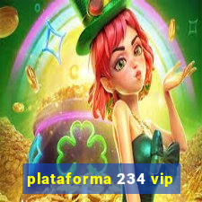 plataforma 234 vip